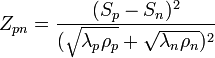  Z_{pn}=\frac{(S_p-S_n)ˆ2}{(\sqrt{\lambda_p\rho_p}+\sqrt{\lambda_n\rho_n})ˆ2}\,