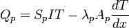  Q_p=S_pIT-\lambda_pA_p\frac{dT}{dx} \,