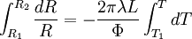 \int_{R_1}ˆ{R_2} \frac{dR}{R}= - \frac{2 \pi \lambda L }{\Phi} \int_{T_1}ˆ{T} dT\,