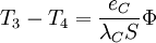 T_3- T_4= \frac{e_C}{\lambda_C S} \Phi\,