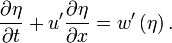 \frac{\partial\eta}{\partial t}+u'\frac{\partial\eta}{\partial x}=w'\left(\eta\right).\,