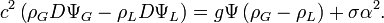 cˆ2\left(\rho_G D\Psi_G-\rho_L D\Psi_L\right)=g\Psi\left(\rho_G-\rho_L\right)+\sigma\alphaˆ2.\,