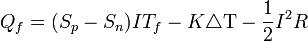  Q_f=(S_p-S_n)IT_f-K\triangle\mathrm{T}-\frac{1}{2}Iˆ2R\,